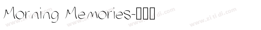 Morning Memories字体转换